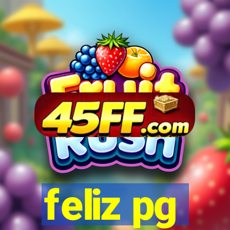 feliz pg